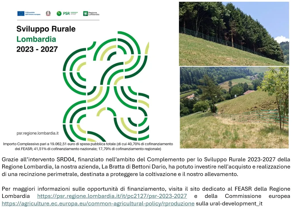 Programma di Sviluppo Rurale Lombardia 2023-2027: intervento SRD04, recinzione perimetrale cofinanziata dal FEASR. Importo complessivo 19.062,51 euro di spesa pubblica.